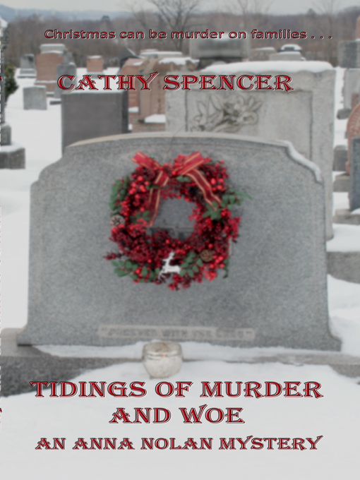 Title details for Tidings of Murder and Woe by Cathy Spencer - Available